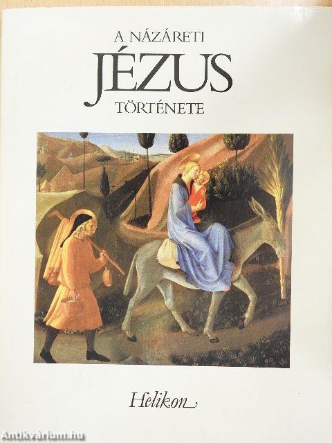 A Názáreti Jézus története