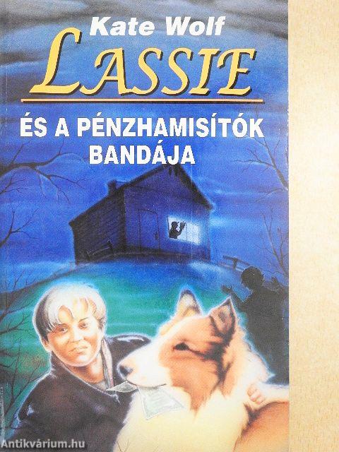 Lassie és a pénzhamisítók bandája