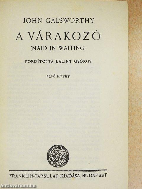 A várakozó I-II.
