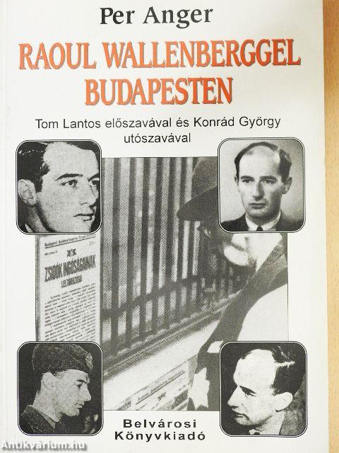 Raoul Wallenberggel Budapesten