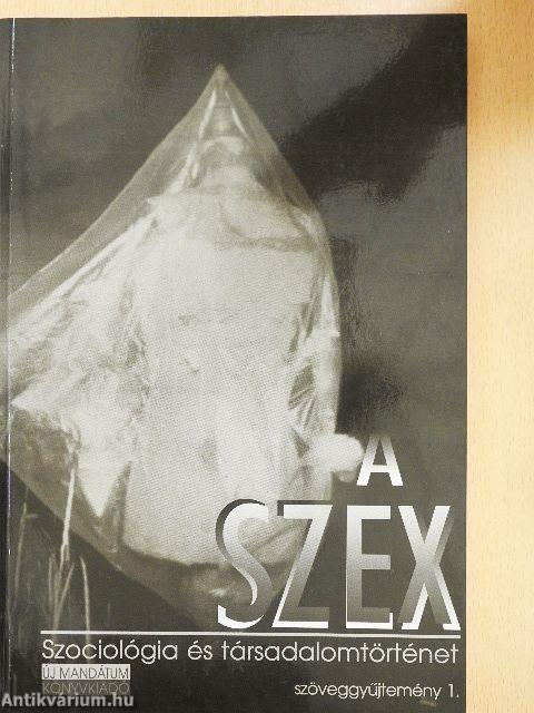 A szex - Szöveggyűjtemény 1.