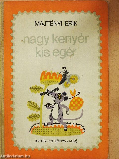 Nagy kenyér, kis egér