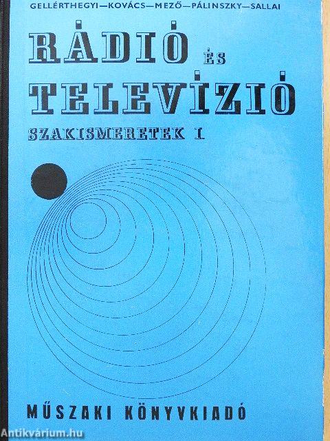Rádió és televízió szakismeretek I-II.