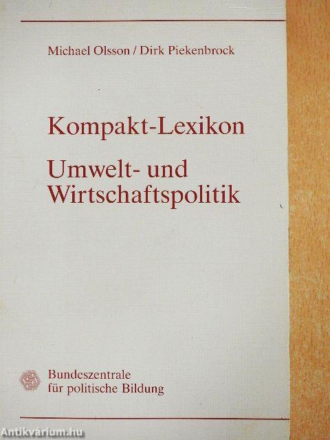 Kompakt-Lexikon - Umwelt- und Wirtschaftspolitik