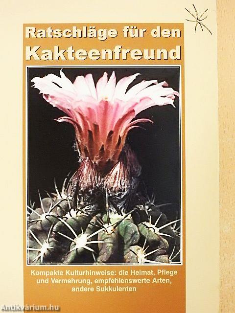 Ratschläge für den Kakteenfreund