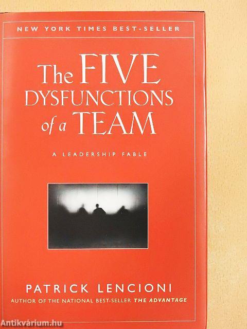 The Five Dysfunctions of a Team