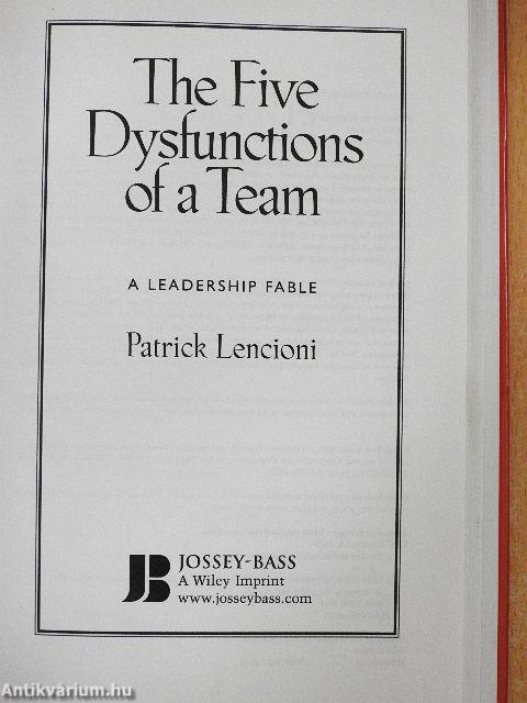 The Five Dysfunctions of a Team