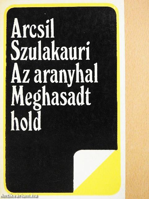 Az aranyhal/Meghasadt hold