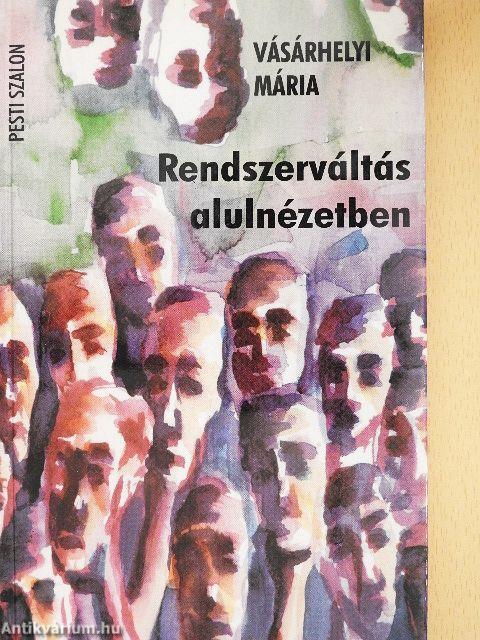 Rendszerváltás alulnézetben