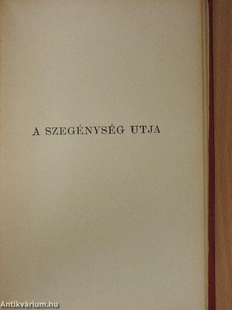 Föld felett és viz alatt/A véres kenyér/A szegénység utja