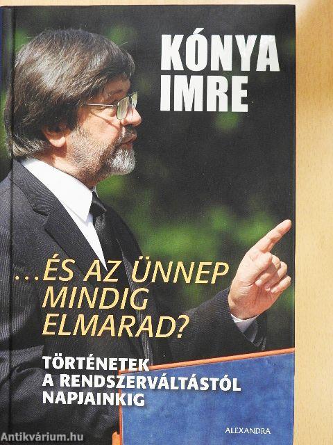 ...És az ünnep mindig elmarad?