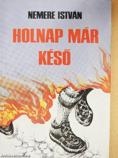 Holnap már késő