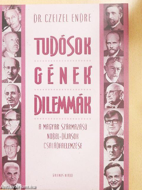 Tudósok - Gének - Dilemmák