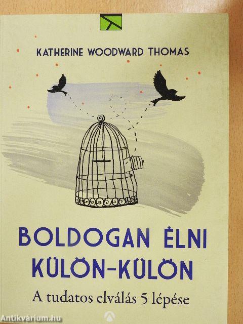 Boldogan élni külön-külön