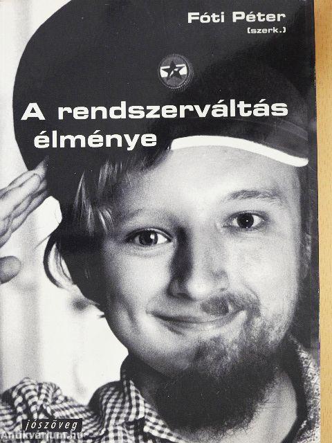 A rendszerváltás élménye