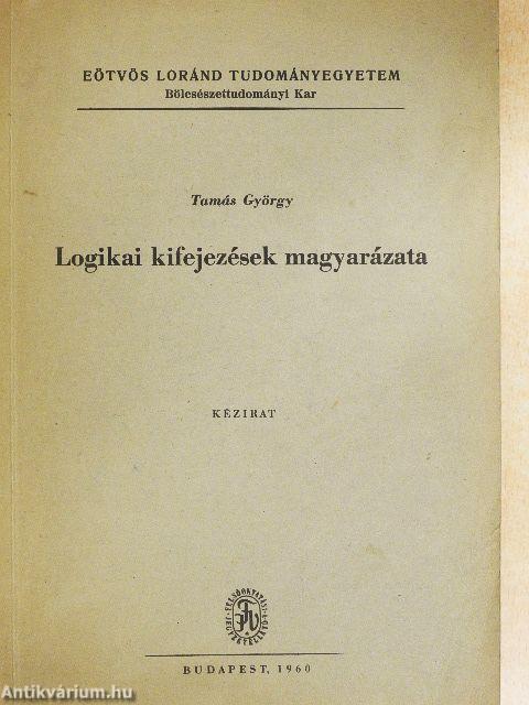 Logikai kifejezések magyarázata