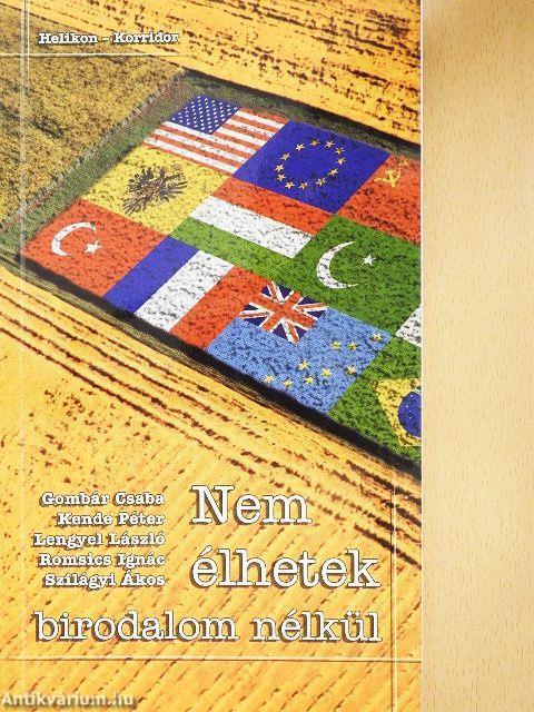 Nem élhetek birodalom nélkül