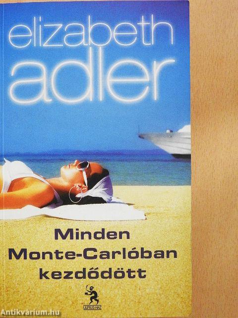 Minden Monte-Carlóban kezdődött