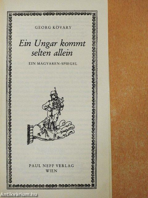 Ein Ungar kommt selten allein