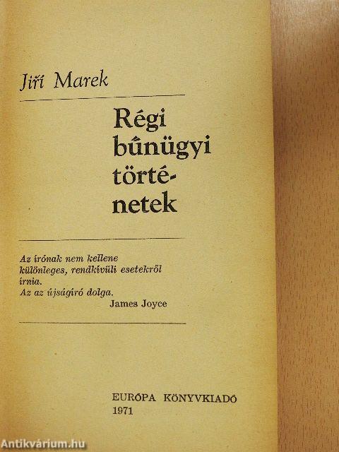 Régi bűnügyi történetek