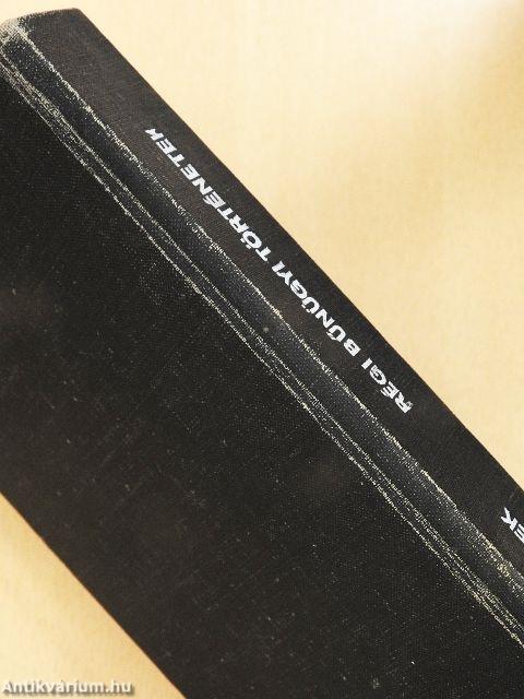 Régi bűnügyi történetek