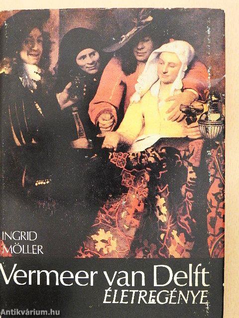 Vermeer van Delft életregénye