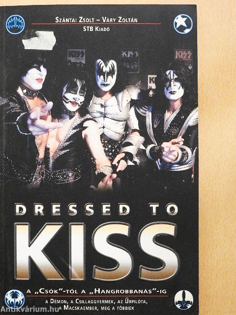 Dressed to Kiss