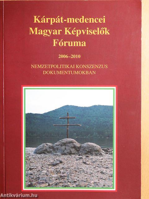 Kárpát-medencei Magyar Képviselők Fóruma 2006-2010