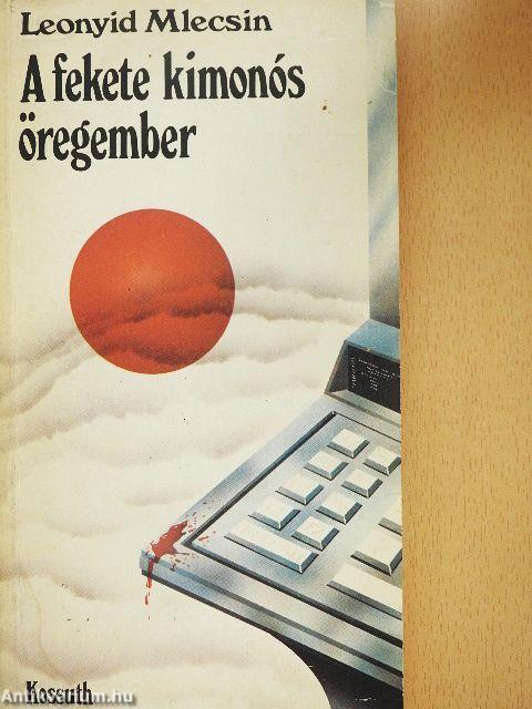 A fekete kimonós öregember