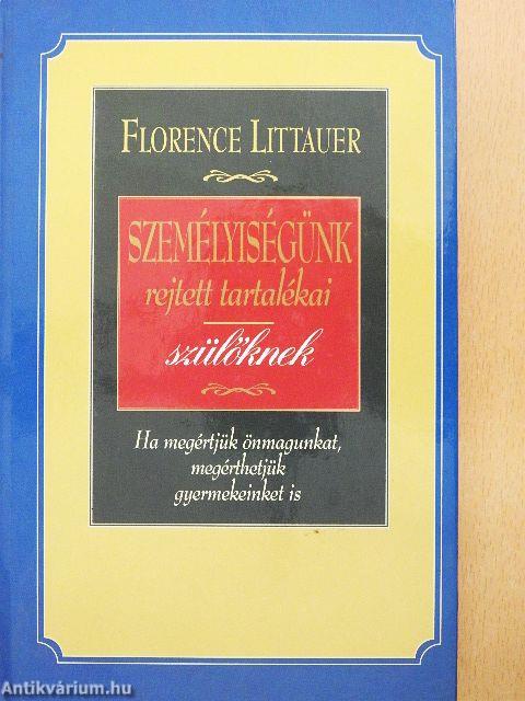 Személyiségünk rejtett tartalékai szülőknek