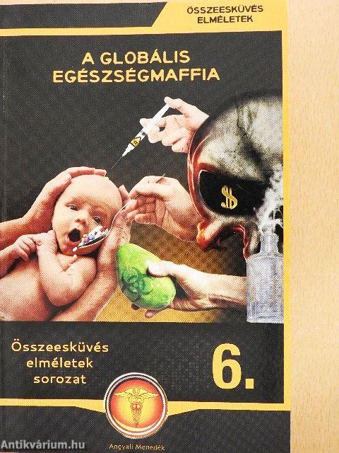 A globális egészségmaffia