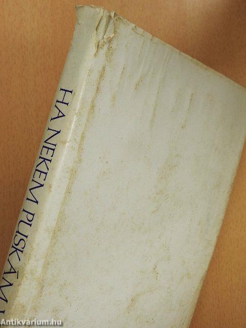 Ha nekem puskám volna