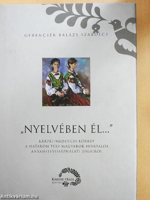 ,,Nyelvében él..."