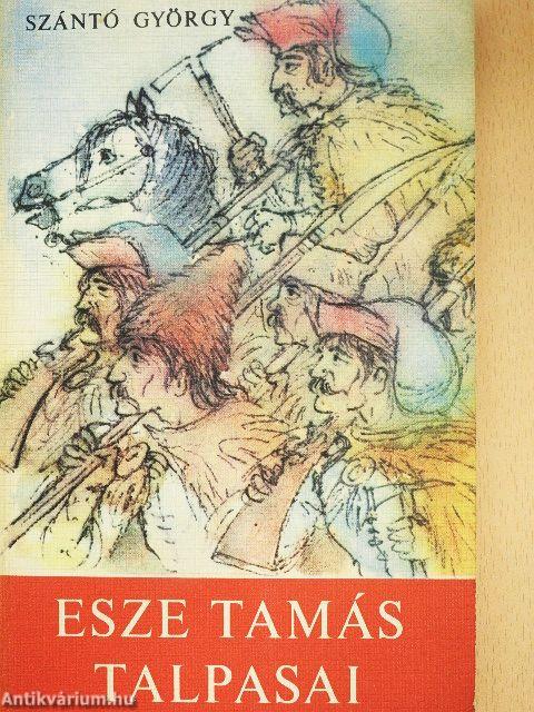 Esze Tamás talpasai