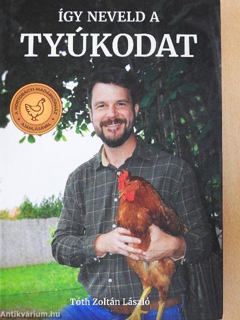 Így neveld a tyúkodat