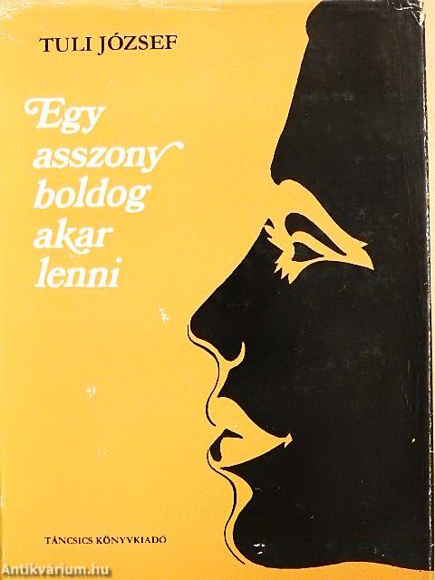 Egy asszony boldog akar lenni