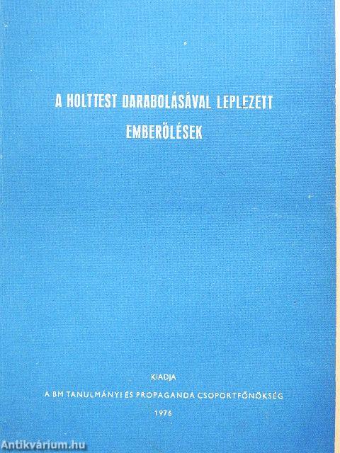 A holttest darabolásával leplezett emberölések