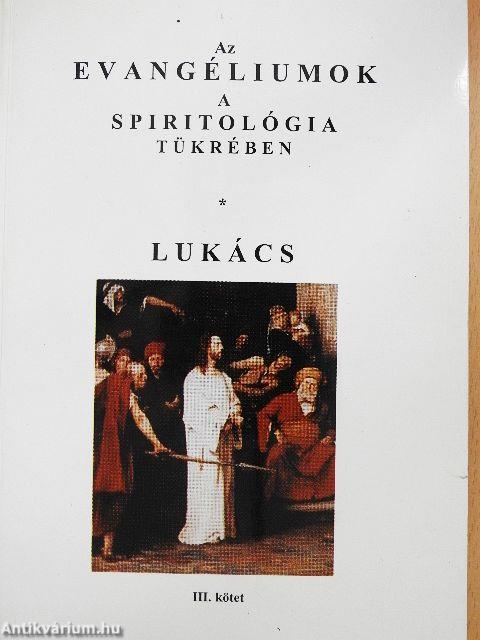 Az evangéliumok a spiritológia tükrében III.