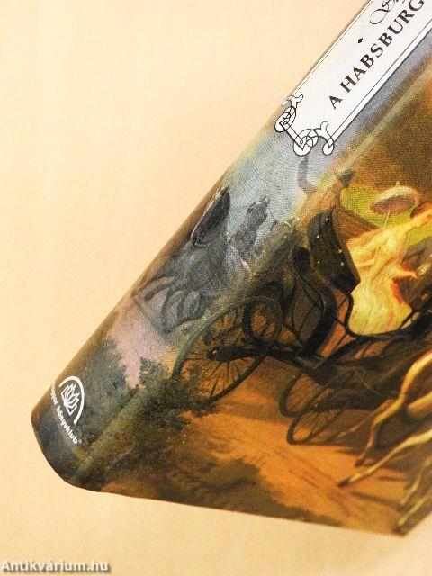 A Habsburgok szerelmi krónikája