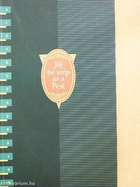 Jaj be szép az a Pest