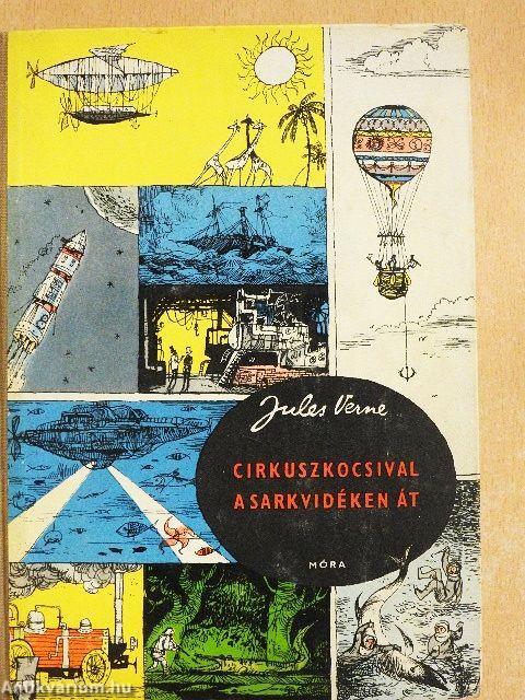 Cirkuszkocsival a sarkvidéken át