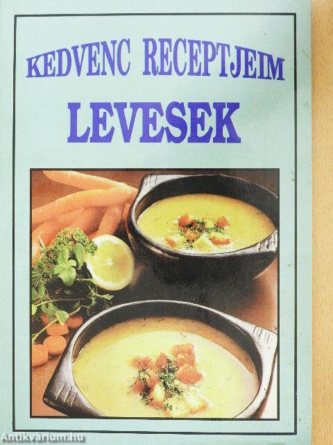 Kedvenc receptjeim - Levesek