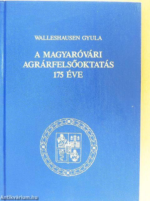 A magyaróvári agrárfelsőoktatás 175 éve