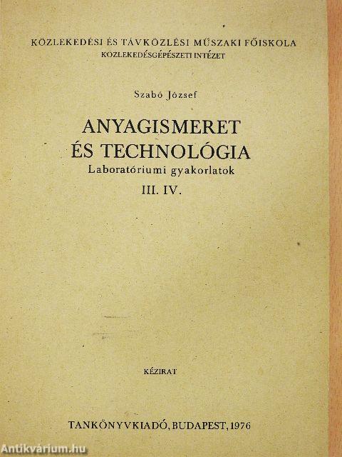 Anyagismeret és technológia III-IV.