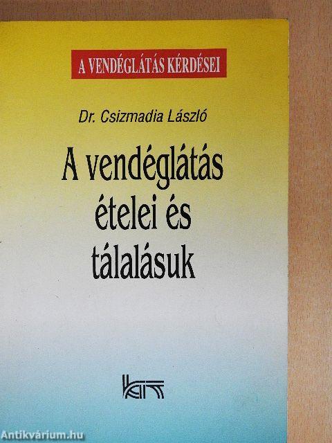 A vendéglátás ételei és tálalásuk
