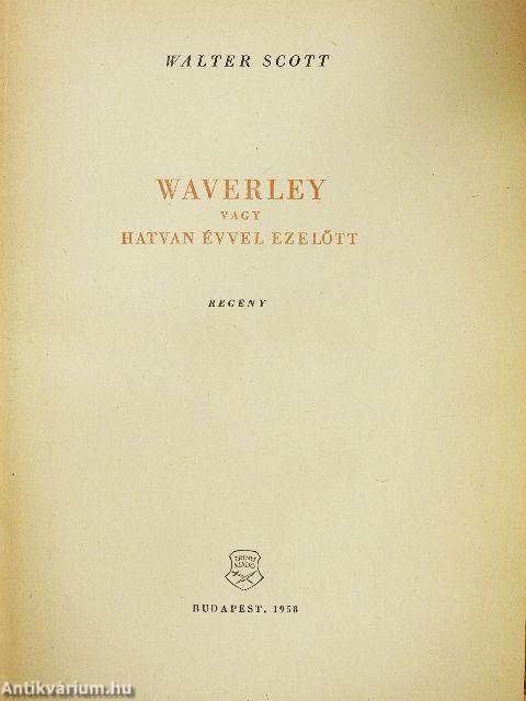 Waverley vagy hatvan évvel ezelőtt