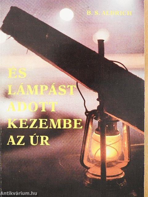 És lámpást adott kezembe az Úr