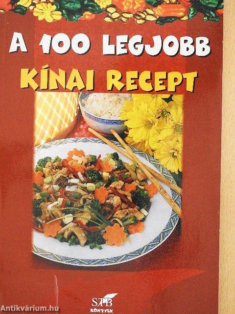A 100 legjobb kínai recept