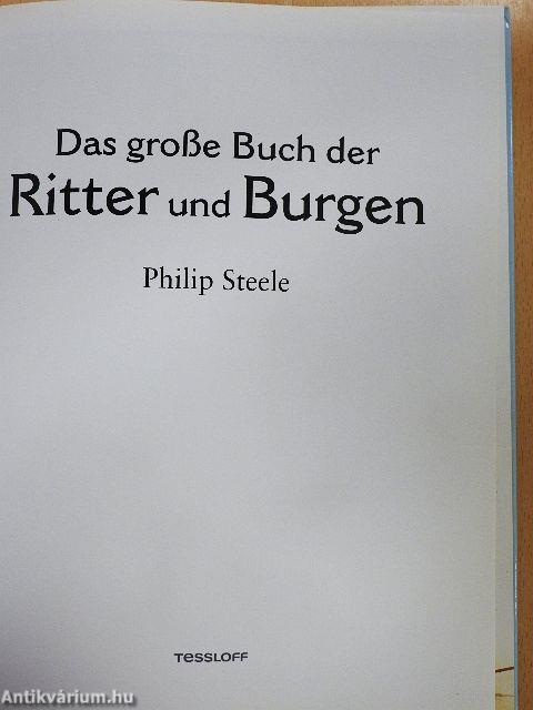 Das große Buch der Ritter und Burgen