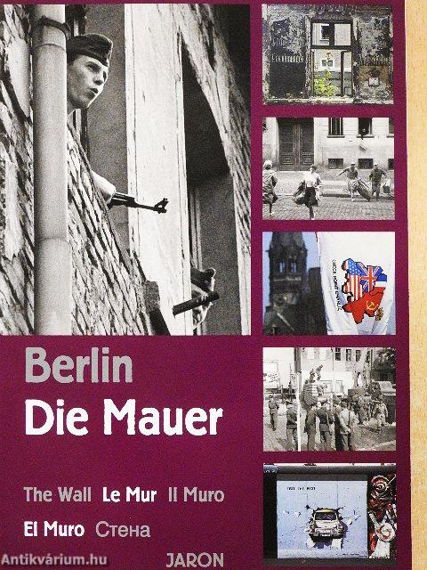Berlin - Die Mauer